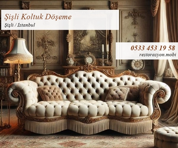 Şişli Koltuk Döşeme Restorasyon Mobi İstanbul